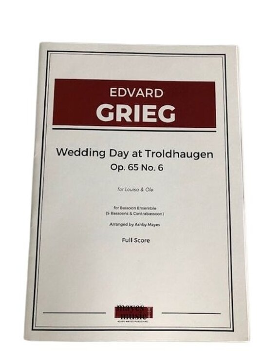 Mayes Music: Grieg "Wedding Day at Troldhaugen" Op. 65 No. 6